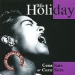Billie Holiday Come Rain Or Come Shine Серия: The Intense Music инфо 905p.